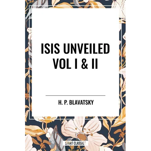 Isis Unveiled Vol I & II - Paperback | Books | Wiccan Center