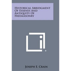 Historical Abridgment of Essenes and Antiquity of Freemasonry - Paperback | Books | Wiccan Center