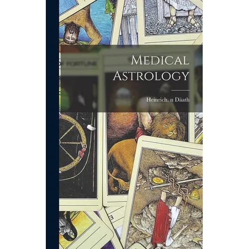Medical Astrology - Hardcover | Books | Wiccan Center