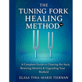 The Tuning Fork Healing Method: A Complete Guide to Clearing the Aura, Rewiring Identity & Upgrading Your Biofield - Paperback | Books | Wiccan Center
