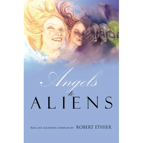 Angels to Aliens - Paperback | Books | Wiccan Center