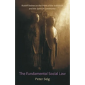 The Fundamental Social Law: Rudolf Steiner on the Work of the Individual and the Spirit of Community - Paperback | Books | Wiccan Center