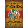 Eerie Florida: Chilling Tales from the Panhandle to the Keys - Paperback | Books | Wiccan Center