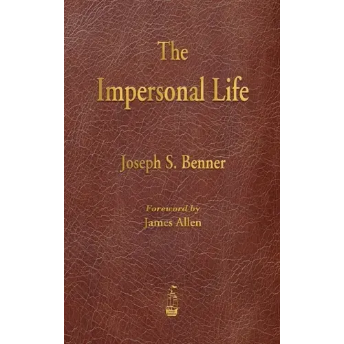 The Impersonal Life - Hardcover