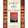 The Journey of the Spirit of the Red Man: A Message from the Elders - Paperback | Books | Wiccan Center