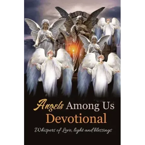 Angels Among Us: Whispers of Love, Light and Blessings - Paperback | Books | Wiccan Center