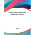 Your Fortune in Your Name or Kabalistic Astrology - Paperback | Books | Wiccan Center