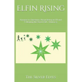 Elfin Rising: Answers to Questions About Being an Elf and Following the Elven Path, Volume 5 - Paperback | Books | Wiccan Center