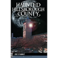 Haunted Hillsborough County - Hardcover | Books | Wiccan Center