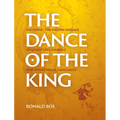 The Dance of the King: Decoding the hidden message of logotypes, symbols and other visual languages - Hardcover | Books | Wiccan Center