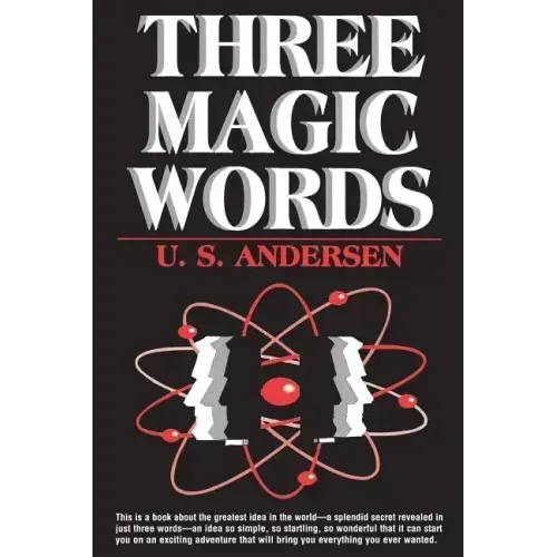 Three Magic Words: The Key to Power, Peace and Plenty - Paperback | Books | Wiccan Center