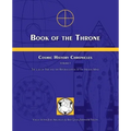 Book of the Throne: Cosmic History Chronicles Volume I: The Law of Time and the Reformulation of the Human Mind - Paperback