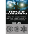 Portals of Transcendence: Attaining Enlightenment through Sacred Geometry and Ancient Symbols - Paperback | Books | Wiccan Center