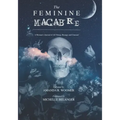 The Feminine Macabre Volume II: A Woman's Journal of All Things Strange & Unusual - Paperback | Books | Wiccan Center