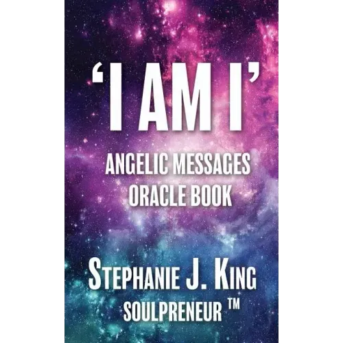 I AM I Angelic Messages Oracle Book - Paperback | Books | Wiccan Center