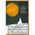 Vipassana Meditation & Mindfulness: Not a Buddhist? No problem! Insight Meditation for everyone - Paperback