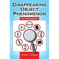 Disappearing Object Phenomenon: An Investigation - Paperback | Books | Wiccan Center