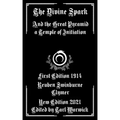 The Divine Spark: And the Great Pyramid a Temple of Initiation - Paperback | Books | Wiccan Center