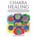 Chakra Healing: Discover Self-Healing through the Chakra Energy System. A practical beginner's guide to reach Optimal Health and Radia - Paperback | Books | Wiccan Center