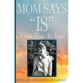 Mom Says "IS": A Visit from An Angel - Paperback | Books | Wiccan Center