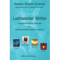 Lightworker Within: Thought-provoking Collection from Female Ascended Master Teachers - Paperback | Books | Wiccan Center