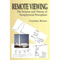 Remote Viewing: The Science and Theory of Nonphysical Perception - Paperback | Books | Wiccan Center