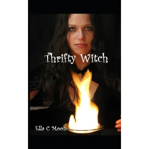 Thrifty Witch: Witchcraft On A Budget - Paperback | Books | Wiccan Center