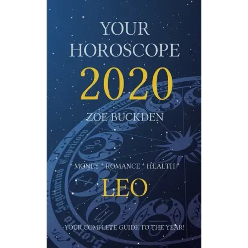 Your Horoscope 2020: Leo - Paperback