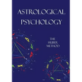 Astrological Psychology: The Huber Method - Paperback