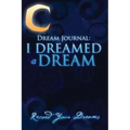 Dream Journal: I Dreamed a Dream - Paperback