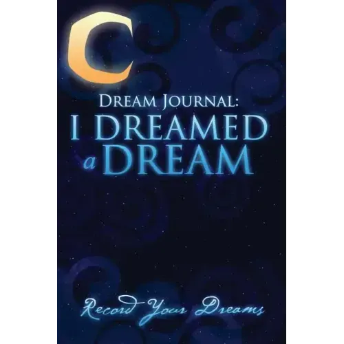 Dream Journal: I Dreamed a Dream - Paperback