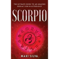 Scorpio: The Ultimate Guide to an Amazing Zodiac Sign in Astrology - Hardcover | Books | Wiccan Center