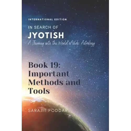 Important Methods and Tools: A Journey into the World of Vedic Astrology - Paperback
