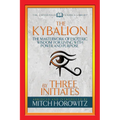 The Kybalion (Condensed Classics): The Masterwork of Esoteric Wisdom for Living with Power and Purpose - Paperback | Books | Wiccan Center