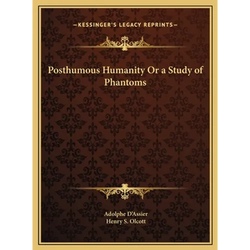 Posthumous Humanity Or a Study of Phantoms - Hardcover | Books | Wiccan Center