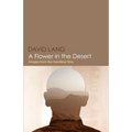 A Flower in the Desert: Images from the Headless Way - Paperback | Books | Wiccan Center