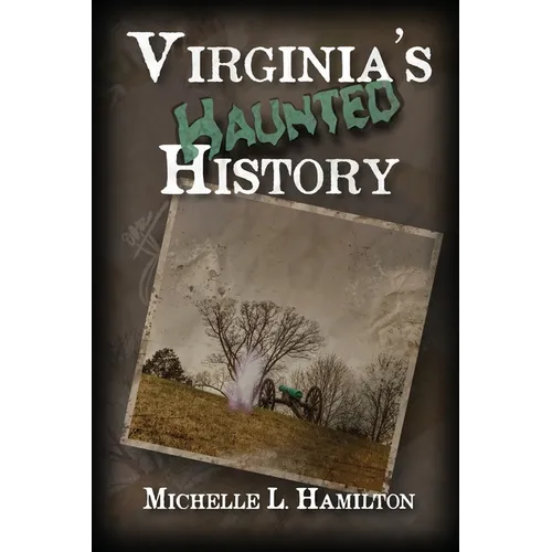 Virginia's Haunted History - Paperback | Books | Wiccan Center
