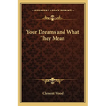 Your Dreams and What They Mean - Paperback | Books | Wiccan Center