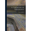 A Textbook of Theosophy - Paperback | Books | Wiccan Center