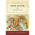 Dark Sister: A Sorcerer's Love Story - Paperback | Books | Wiccan Center