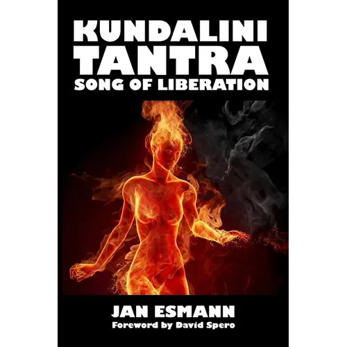 Kundalini Tantra: Song of Liberation - Paperback | Books | Wiccan Center