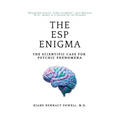The ESP Enigma: The Scientific Case for Psychic Phenomena - Paperback | Books | Wiccan Center