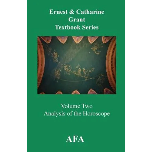 Analysis of the Horoscope: Grant Textbook Series Volume 2 - Paperback | Books | Wiccan Center