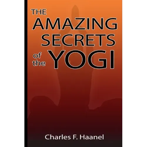 Amazing Secrets of the Yogi - Paperback