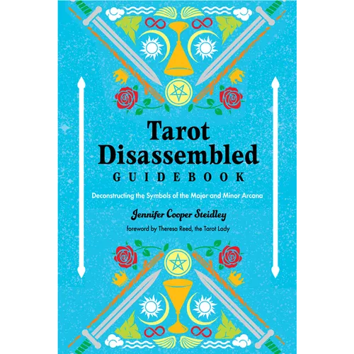 Tarot Disassembled Guidebook: Deconstructing the Symbols of the Major and Minor Arcana - Paperback