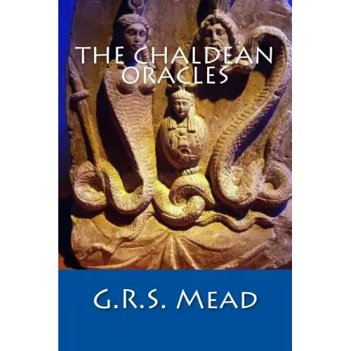 The Chaldean Oracles - Paperback | Books | Wiccan Center