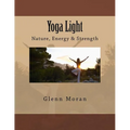 Yoga Light: Nature, Energy & Strength - Paperback | Books | Wiccan Center