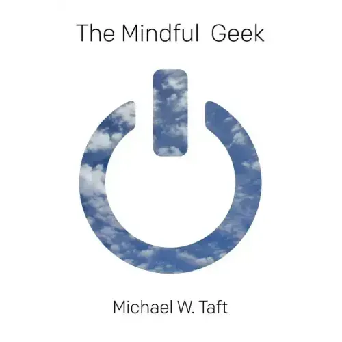 The Mindful Geek: Secular Meditation for Smart Skeptics - Paperback