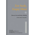 Zen Seeds, Empty Mind: Discover the mind before thinking - Paperback