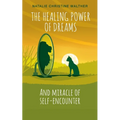 The Healing Power of Dreams: And miracle of self-encounter - Paperback | Books | Wiccan Center